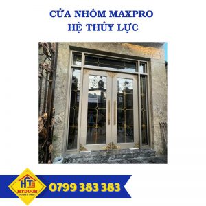Cửa nhôm Maxpro hệ thủy lực